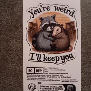 You're Weird Sticker with Raccoon and Possum